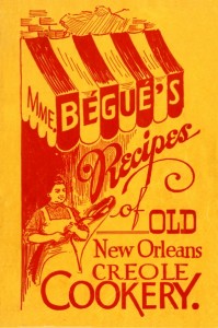 “Madame Begue’s Creole Cookery”