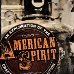 American Spirits: An Exploration of the Craft Distilling Revolution