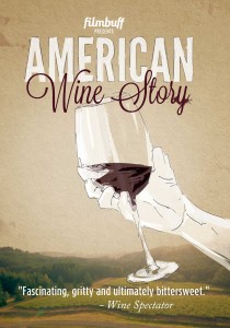 David Baker's documentary "American Wine Story" is available on iTunes, cable pay-per-view and other online outlets in the United States, Canada and the United Kingdom.
